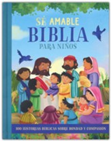 Biblia para ninos - Se amable (The Be Kind Bible Story Book)