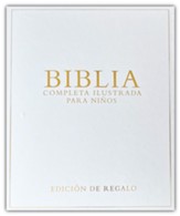 Biblia completa ilustrada para ninos - edicion de regalo (The Illustrated Children's Bible - Special Gift