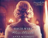 High-Wire Heartbreak - unabridged audiobook on CD