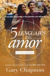 Los cinco lenguajes del amor para jovenes (The Five Love Languages for Teenagers)