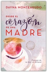 Desde el corazon de una madre (From a Mother's Heart)