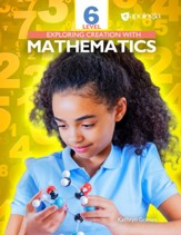 Exploring Creation with Mathematics Level 6 Student Text and Workbook