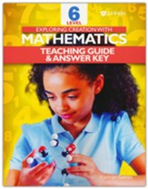 Exploring Creation with Mathematics Level 6 Teaching Guide & Answer Key