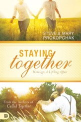 Staying Together: Marriage: A Life Long Affair - eBook