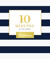 10 Minutes in the Word: Psalms - eBook