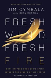 Fresh Wind, Fresh Fire: What Happens When God's Spirit Invades the Hearts of His People - eBook