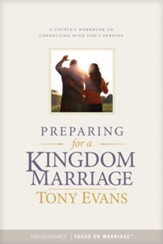 Preparing for a Kingdom Marriage: A Couples Workbook to Connecting with God's Purpose - eBook