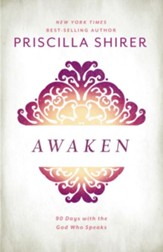 Awaken: 90 Days with the God Who Speaks - eBook