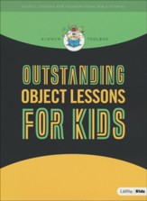 KidMin Toolbox: Outstanding Object Lessons for Kids