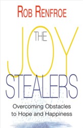 The Joy Stealers: Overcoming Obstacles to Hope and Happiness - eBook