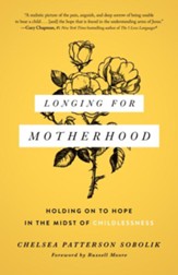 Longing for Motherhood: Holding On to Hope in the Midst of Childlessness - eBook