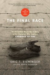 :The Incredible World War II Story of the Olympian Who Inspired Chariots of Fire - eBook