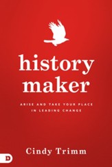 History Maker: Arise and Take Your Place in Leading Change - eBook