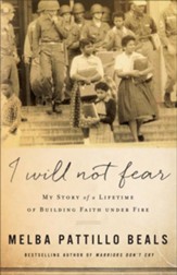 I Will Not Fear: My Story of a Lifetime of Building Faith under Fire - eBook