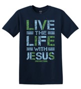 Live The Life With Jesus, Tee Shirt, Small (36-38)