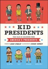 Kid Presidents: True Tales of Childhood from America's Presidents - eBook