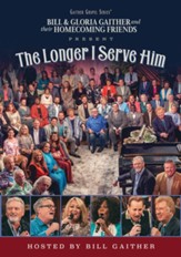 The Longer I Serve Him, DVD