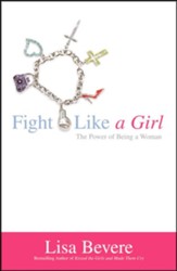 Fight Like a Girl: The Power of Being a Woman, softcover