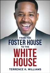 From The Foster House To The White House