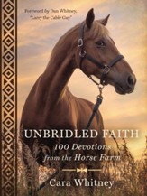 Unbridled Faith: 100 Devotions from the Horse Farm - eBook