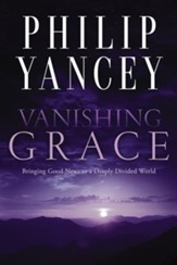 Vanishing Grace: Sharing Real Grace with a Thirsty World - eBook