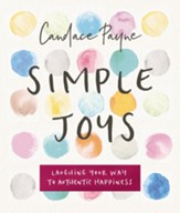 Simple Joys: Disconvering the Wonder of Everyday  - eBook