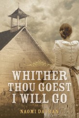 Whither Thou Goest, I Will Go - eBook