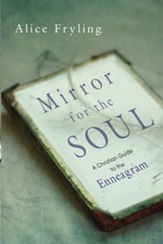 Mirror for the Soul: A Christian Guide to the Enneagram - eBook