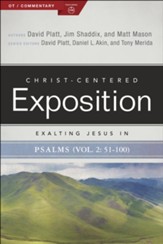 Exalting Jesus in Psalms, Volume 2: Psalms 51-100