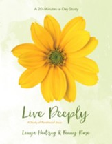 Live Deeply: A Study of the Parables of Jesus - eBook