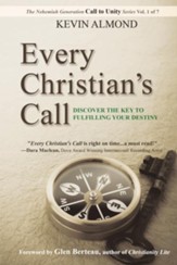 Every Christian's Call: Discover the Key to Fulfilling Your Destiny - eBook