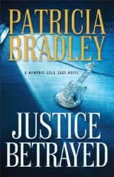 Justice Betrayed (A Memphis Cold Case Novel Book #3) - eBook