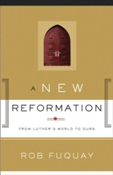 A New Reformation: From Luther's World to Ours - eBook