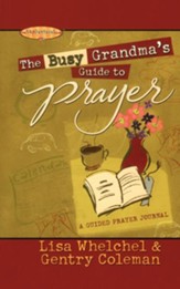 The Busy Grandma's Guide to Prayer: A Guided Prayer Journal - eBook