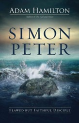 Simon Peter: Flawed but Faithful Disciple - eBook
