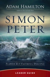 Simon Peter Leader Guide: Flawed but Faithful Disciple - eBook
