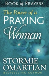 The Power of a Praying Woman Book of Prayers