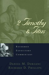 2 Timothy & Titus: Reformed Expository Commentary [REC]