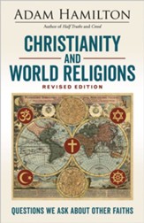 Christianity and World Religions Revised Edition: Questions We Ask About Other Faiths - eBook