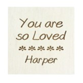 Personalized, Faux Wood Small Sign, You Are Loved,White