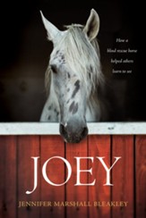 Joey: How a Blind Rescue Horse Helped Others Learn to See - eBook