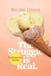 The Struggle Is Real Participant's Guide: A Six-Week    Study-ebook