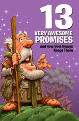 13 Very Awesome Promises and How God Always Keeps Them - eBook