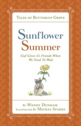 Sunflower Summer: God Gives Us Friends When We Need to Wait - eBook