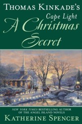Thomas Kinkade's Cape Light: A Christmas Secret / Digital original - eBook