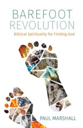 Barefoot Revolution: Biblical Spirituality for Finding God - eBook