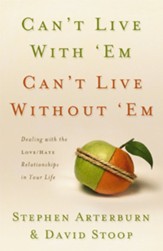 Can't Live with 'Em, Can't Live without 'Em - eBook