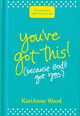 You've Got This (Because God's Got You): 52 Devotions to Uplift and Encourage - eBook