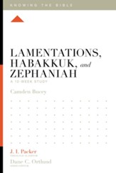 Lamentations, Habakkuk, and Zephaniah: A 12-Week Study - eBook