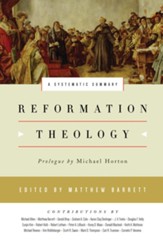Reformation Theology: A Systematic Summary - eBook